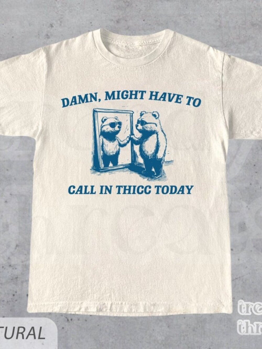 Might Have To Call In Thicc Today T-Shirt - Picture 1 of 4